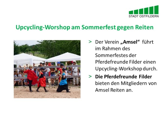 Im oberen Bereich steht der Titel der Vereinbarung beim Digitalen Marktplatz der Guten Geschäfte: Upcycling-Workshop am Sommerfest gegen Reiten
Rechts wird die Vereinbarung erklärt. Der Verein „Amsel“  führt im Rahmen des Sommerfestes der Pferdefreunde Filder einen Upcycling-Workshop durch. Die Pferdefreunde Filder bieten den Mitgliedern von Amsel Reiten an.
Auf der linken Seite ist ein Foto des Sommerfestes zu sehen.